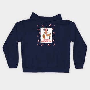 Let's Celebrate Christmas All Year Kids Hoodie